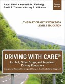 Driving with Care(r) Alcohol, Other Drugs, and Impaired Driving Education Strategies for Responsible Living and Change: A Cognitive Behavioral Approach