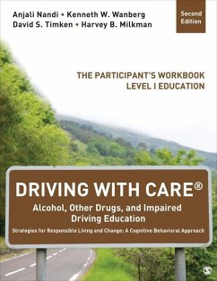 Driving with Care(r) Alcohol, Other Drugs, and Impaired Driving Education Strategies for Responsible Living and Change: A Cognitive Behavioral Approach - Nandi, Anjali; Wanberg, Kenneth W; Timken, David S; Milkman, Harvey B