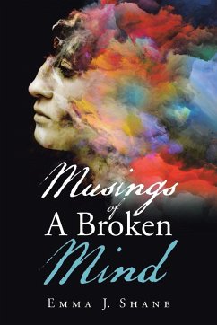 Musings of a Broken Mind - Shane, Emma J.