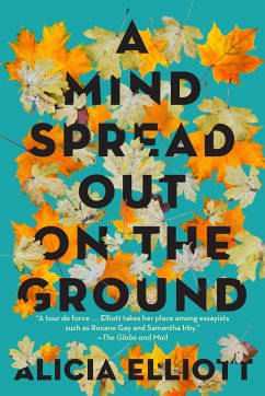 A Mind Spread Out on the Ground - Elliott, Alicia