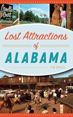 Lost Attractions of Alabama - Hollis, Tim