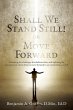 Shall We Stand Still or Move Forward:... - Bild 1