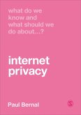 What Do We Know and What Should We Do about Internet Privacy?