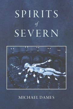 Spirits of Severn - Dames, Michael