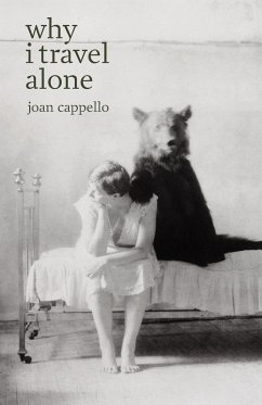 why i travel alone - Cappello, Joan