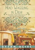 Head Waggling in Delhi