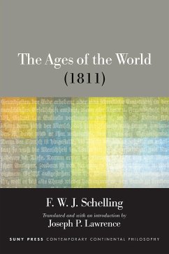 The Ages of the World (1811) - Schelling, F. W. J.