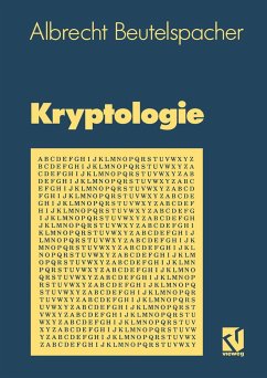 Kryptologie., Eine Einführung in die Wissenschaft vom Verschlüsseln, Verbergen und Verheimlichen. Ohne alle Geheimniskrämerei, aber nicht ohne hinterlistigen Schalk, dargestellt zum Nutzen und Ergötzen des allgemeinen Publikums.