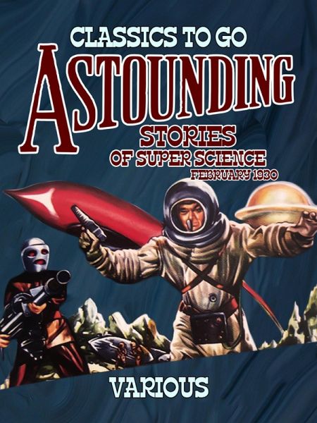 Astounding Stories Of Super Science February 1930 (eBook, ePUB)