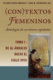 (Con)textos femeninos: Antología de escritoras españolas. Tomo I