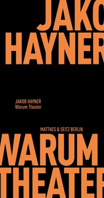Warum Theater - Hayner, Jakob