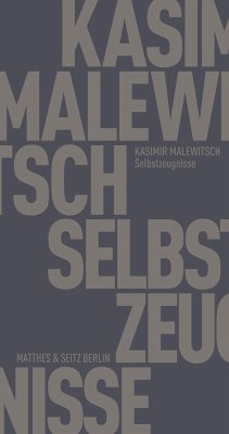Selbstzeugnisse - Malewitsch, Kasimir
