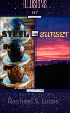 Cover Illusions Of Steel And Sunset (Sci-fi and fantasy short stories, #1) (eBook, ePUB)