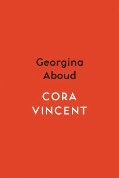 Cora Vincent (eBook, ePUB) - Aboud, Georgina