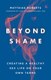 Beyond Shame (eBook, ePUB)