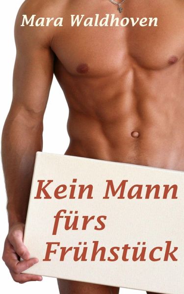 Kein Mann fürs Frühstück (eBook, ePUB)