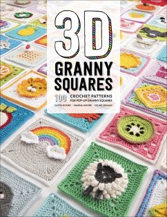 3D Granny Squares (eBook, ePUB) - Moore, Caitie; Moore, Sharna; Semaan, Celine