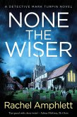 None the Wiser (eBook, ePUB) None the Wiser (eBook, ePUB)