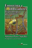 Entrevista e indicadores en psicoterapia y psicoanálisis (eBook, ePUB)