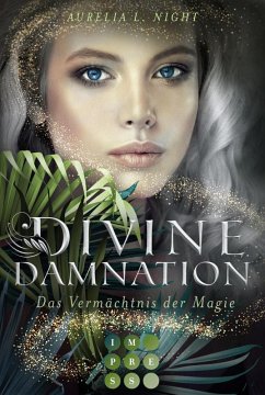 Das Vermächtnis der Magie / Divine Damnation Bd.1 (eBook, ePUB) - Night, Aurelia L.