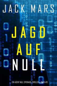 Jagd Auf Null (Ein Agent Null Spionage-Thriller - Buch #3) (eBook, ePUB) - Mars, Jack