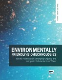 Environmentally Friendly (Bio)Technologies for the Removal of Emerging Organic and Inorganic Pollutants from Water (eBook, ePUB)