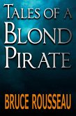 Tales of a Blond Pirate (eBook, ePUB)