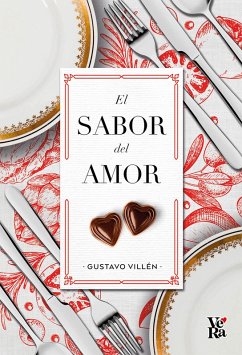 El sabor del amor (eBook, ePUB) - Villén, Gustavo