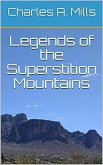 Legends of the Superstition Mountains (eBook, ePUB)