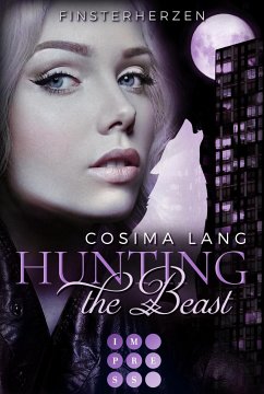 Finsterherzen / Hunting the Beast Bd.3 (eBook, ePUB) - Lang, Cosima