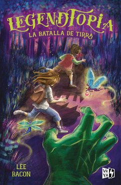 Legendtopia. La batalla de Tirra. (eBook, ePUB) - Bacon, Lee