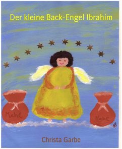 Der kleine Back-Engel Ibrahim (eBook, ePUB) - Garbe, Christa