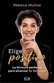 Elige positivo (eBook, ePUB)