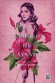 Entre senderos de lavanda (eBook, ePUB)