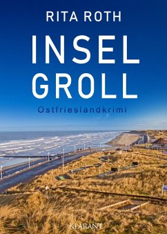 Inselgroll. Ostfrieslandkrimi (eBook, ePUB) - Roth, Rita