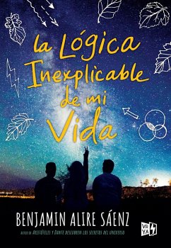 La lógica inexplicable de mi vida (eBook, ePUB) - Alire Sáez, Benjamin