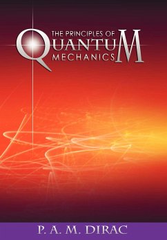 The Principles of Quantum Mechanics (eBook, ePUB) - Dirac, P. A. M.