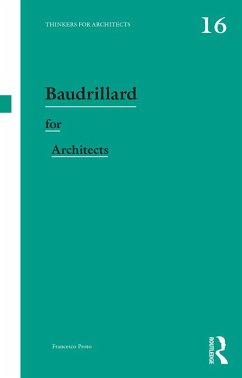 Baudrillard for Architects (eBook, PDF) - Proto, Francesco