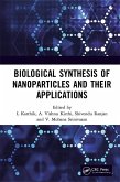 Biological Synthesis of Nanoparticles and Their Applications (eBook, ePUB) Biological Synthesis of Nanoparticles and Their Applications (eBook, ePUB)