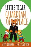 Little Tiger - Guardian of Peace (eBook, ePUB)