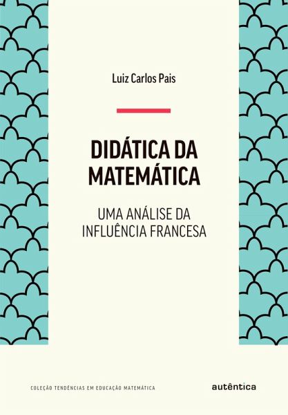 Didática da matemática (eBook, ePUB)