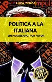 Política A La Italiana (eBook, ePUB)