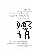 Arbeitsbuch Agiles Projektmanagement und Scrum (eBook, ePUB)