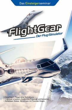 FlightGear - Der Flug-Simulator (eBook, PDF) - Gäbler, René