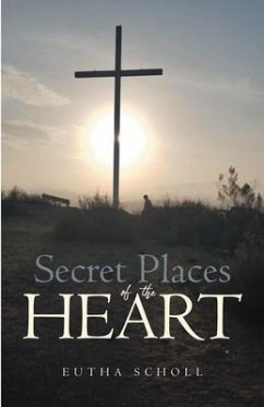 Secret place of the Heart (eBook, ePUB) - Scholl, Eutha