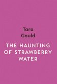 The Haunting of Strawberry Water (eBook, ePUB)