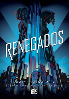 Renegados (eBook, ePUB) - Meyer, Marissa