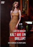 KALT WIE EIN BRILLANT (eBook, ePUB)