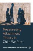 Reassessing Attachment Theory in Child Welfare (eBook, ePUB)