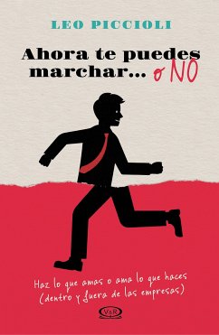 Ahora te puedes marchar… o no (eBook, ePUB) - Piccioli, Leo